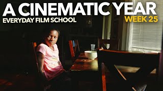 A CINEMATIC YEAR  WEEK 25  EVERYDAY FILM SCHOOL  BECOMING A BETTER STORYTELLER filmmaking [upl. by Ayala]