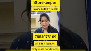 New Job Bhubaneswar ll Storekeeper Jobll Only Male Candidate Hiring ll Viral video ll [upl. by Elleirad]