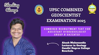 UPSC COMBINED GEOSCIENTIST EXAMINATION 2025 Shocking Change [upl. by Lucio577]