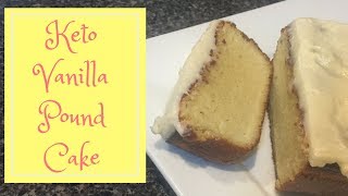 The MOST Incredible Keto Vanilla Pound Cake [upl. by Anillek]