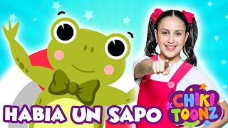 🐸Había Un Sapo🐸 ChikiToonz 🐸El Baile Del Sapito🐸 song kidsvideo kids music [upl. by Leif]