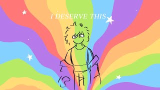 i deserve this  animation meme [upl. by Tedman]