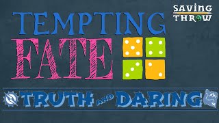 Tempting Fate  Truth amp Daring  Episode 9 [upl. by Rexana970]