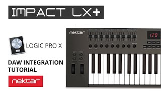 Nektar Impact LX Tutorial  Logic Pro X DAW Integration [upl. by Buhler]