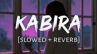 Kabira slowed  reverb Yeh Jawaani Hai Deewani  Music Zone  Textaudio [upl. by Doniv]