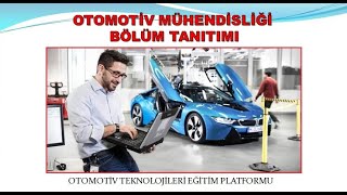 OTOMOTİV MÜHENDİSLİĞİ BÖLÜM TANITIMI [upl. by Eastlake]