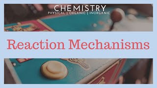 01 Reaction Mechanisms Types of Bond Cleavage Types of Intermediates and Leaving group [upl. by Kiker736]