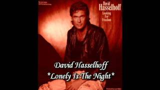 David Hasselhoff  Lonely Is The Night Diane Warren [upl. by Jamille]