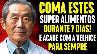 99 das pessoas NÃO SABEM sobre esses alimentos antienvelhecimento  Segredos de Longevidade [upl. by Morna]