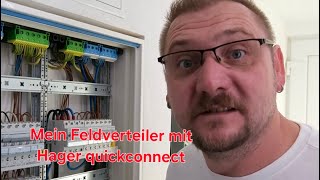 Mein Feldverteiler mit Hager quickconnect [upl. by Niamjneb]