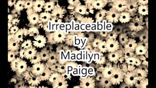 Irreplaceable By Madilyn Paige Lyrics [upl. by Stalder]