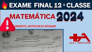 CORREÇÃO COMPLETA DE EXAME DE MATEMÁTICA 12ª CLASSE 2024 1ª CHAMADA [upl. by Webb]