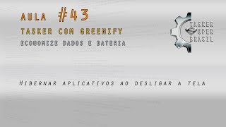 VA43 Tasker com Greenify  Economize Dados e Bateria [upl. by Anirehtac]