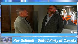 Special Report Interview with Ron Schmidt The United Party of Canada [upl. by Goren]