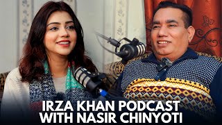 Irza Khan Podcast with Nasir Chinyoti [upl. by Justinian]