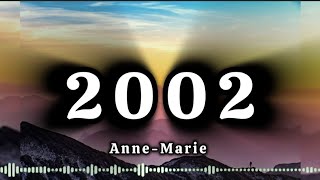 Anne Marie  2002 Lyrics  2002 Anne Marie Lyrics  Anne Marie 2002  Copyright free music [upl. by Ahsinik]