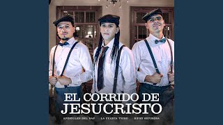 El Corrido De JesuCristo [upl. by Genia648]