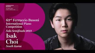 Isak Choi  Solo Semifinals  2021 Ferruccio Busoni International Piano Competition [upl. by Sekoorb320]