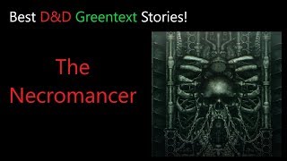 Best DampD Greentexts The Necromancer rDnDGreentext  tg [upl. by Jeanna462]