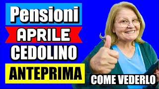 PENSIONI APRILE ANTEPRIMA CEDOLINO IN ARRIVO 👉 CONSULTA AUMENTI ARRETRATI E ADDIZIOANLI 💻💰 [upl. by Elletnuahs]