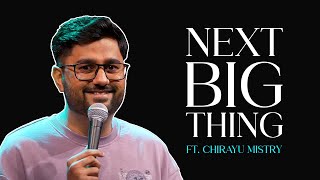 Next Big Thing  Standup Comedy by Chirayu Mistry [upl. by Dorehs21]