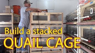 How to Build a Stacked Quail Cage [upl. by Anemolif]