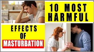 MASTURBATION SIDE EFFECTS 10 Most Harmful Side Effects Of Masturbation Rajveer Shishodia [upl. by Coleen]