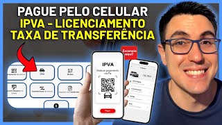 COMO PAGAR IPVA LICENCIAMENTO TAXA DE TRANSFERÊNCIA e MULTAS PELA INTERNET USANDO O CELULAR [upl. by O'Reilly]