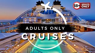 TOP 10 Best Adults Only CRUISES for 2024 [upl. by Arinaid922]