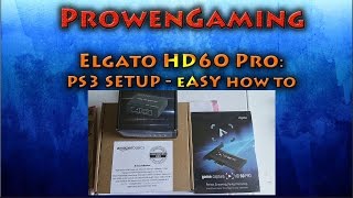 Elgato HD60 Pro  PS3 Setup Easy How To [upl. by Cassidy]