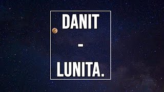 Danit  Lunita Lyrics  Letra [upl. by Schwitzer]