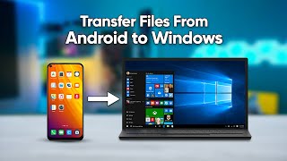 7 Ways to Transfer Any Files From Android to Windows PC [upl. by Allicsirp]