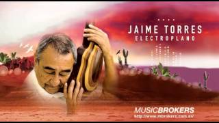 Jaime Torres y su disco de fusión Electroplano [upl. by Mohandas]