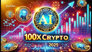 Top AI Crypto Picks for x100 Growth in 2025 [upl. by Hamon]