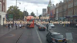 Full Route Visual Route 109 Brixton  Croydon Town Centre [upl. by Schweiker]