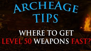 ArcheAge Tips 2  How To Get Level 50 Weapons Hasla Farming Guide [upl. by Nadnal]