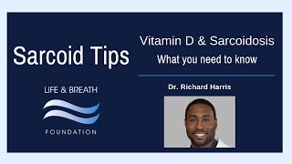 Vitamin D and Sarcoidosis What you need to know  Sarcoid Tip with Dr Harris [upl. by Andre589]