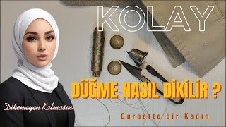 Düğme nasıl dikilir En Kolay Anlatım [upl. by Osmo90]