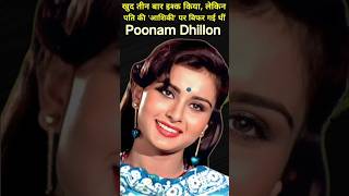 quotPoonam Dhillon Bollywood Beautys Turbulent Journeyquot shorts [upl. by Kyriako]