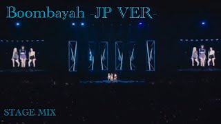 BlackPink  Boombayah JP VER Stage mix [upl. by Decato]