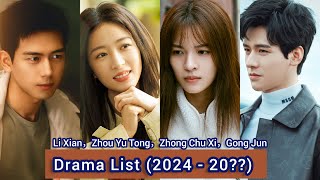 Gong Jun，Zhong Chu Xi，Zhou Yu Tong，Li Xian  Drama List 2024  20 [upl. by Larson]