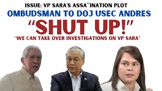 quotSHHUT UPquot OMBUDSMAN MARTIRES GAL1T SA DOJ SA ISYU NI VP SARA [upl. by Leatrice]