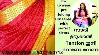 How To Wear pre folding Silk Saree With Perfect Pleats Easy Silk Saree Draping For Beginners [upl. by Airdnekal]