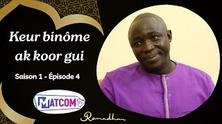 Série  KEUR BINOME AK KOOR GUI  Saison 1  Épisode 4 [upl. by Lindholm]