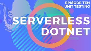 Serverless Dotnet  E10 Unit testing using NSubstitute [upl. by December772]