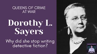 Dorothy L Sayers Solves Her Mystery [upl. by Ilzel]