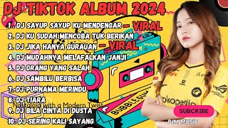 DJ TIKTOK TERBARU 2024  DJ SAYUP SAYUP KU MENDENGAR  DJ BERPISAH DI UJUNG JALAN REMIX VIRAL TIKTOK [upl. by Nosiram387]