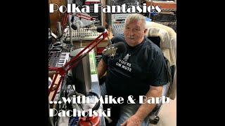 Polka Fantasies with Mike Pacholski [upl. by Anima26]