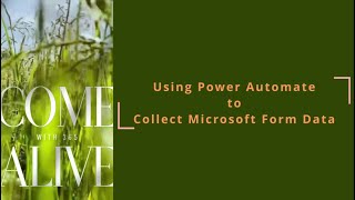 Using Power Automate to Collect Microsoft Form Data [upl. by Icart]