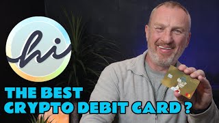 Hi Debit Card Overview  Is This the BEST Crypto Debit Card on the Market [upl. by Spanos]